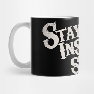 Stay InSide Show! Mug